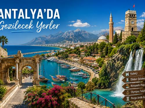Antalya'da Gezilecek Yerler